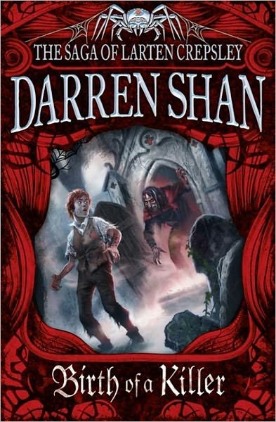 Cover for Darren Shan · Birth of a Killer - The Saga of Larten Crepsley (Taschenbuch) (2011)