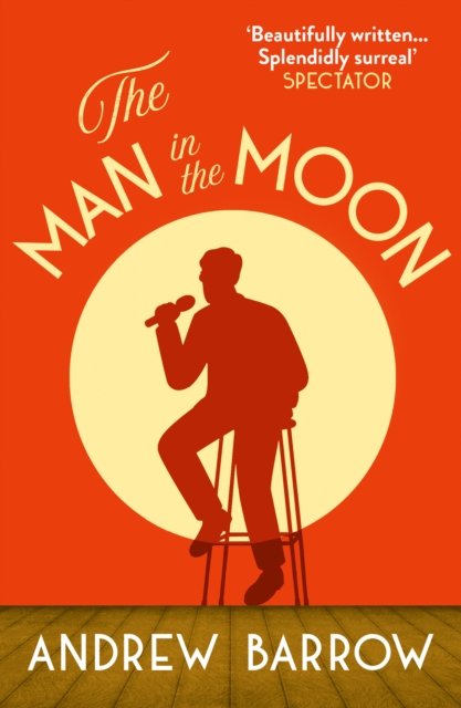 Andrew Barrow · The Man in the Moon (Paperback Book) (2024)