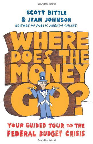 Cover for Jean Johnson · Where Does the Money Go?: Your Guided Tour to the Federal Budget Crisis (Paperback Bog) [First edition] (2008)