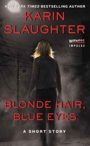 Cover for Karin Slaughter · Blonde Hair, Blue Eyes (Paperback Bog) (2015)