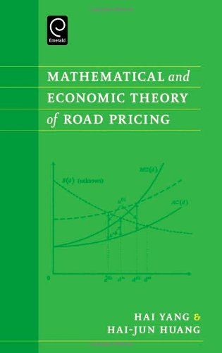 Cover for Hailiang Yang · Mathematical and Economic Theory of Road Pricing (Hardcover Book) (2005)