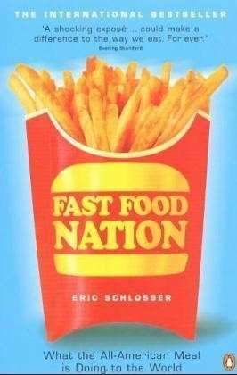 Cover for Eric Schlosser · Fast Food Nation: What The All-American Meal is Doing to the World (Taschenbuch) (2002)