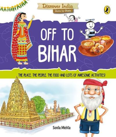 Cover for Sonia Mehta · Discover India: Off to Bihar (Paperback Book) (2018)