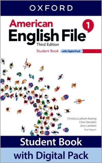 American English File: Level 1: Student Book with Digital Pack - Oxford University Press - Livres - Oxford University Press - 9780194758871 - 1 juillet 2022