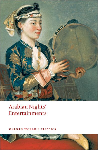 Cover for Mack · Arabian Nights' Entertainments - Oxford World's Classics (Paperback Book) (2009)