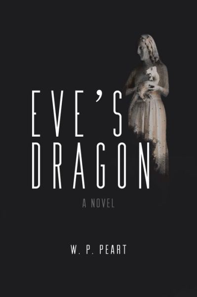 Cover for W. P. Peart · Eve's Dragon (Paperback Book) (2020)