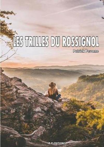 Cover for Patrick Peronne · Les Trilles Du Rossignol (Pocketbok) (2017)