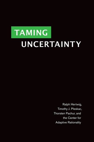Hertwig, Ralph (Director, Max Plank Institute for Human Development) · Taming Uncertainty - The MIT Press (Gebundenes Buch) (2019)