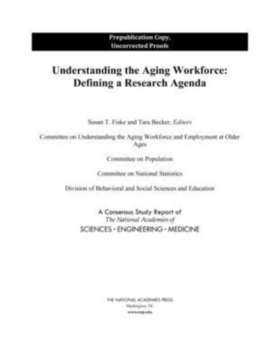 Cover for National Academies of Sciences, Engineering, and Medicine · Understanding the Aging Workforce: Defining a Research Agenda (Paperback Book) (2023)