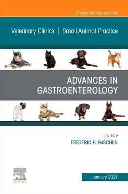 Cover for Gaschen · Advances in Gastroenterology, An Issue of Veterinary Clinics of North America: Small Animal Practice - The Clinics: Veterinary Medicine (Gebundenes Buch) (2020)