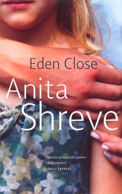 Cover for Anita Shreve · Eden Close (Pocketbok) [New edition] (1994)