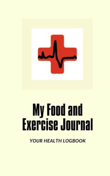 Cover for Mike Murphy · My Food and Exercise Journal 30 days Monitor Your Blood Sugar, What you eat, How is your Feeling, Blood Pressure, Your Health LogBook (Hardcover Book) (2019)