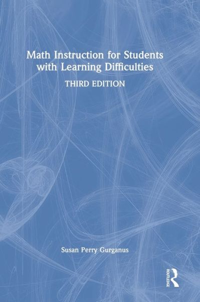 Cover for Gurganus, Susan Perry (College of Charleston, USA) · Math Instruction for Students with Learning Difficulties (Hardcover Book) (2021)