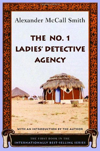 Cover for Alexander Mccall Smith · The No. 1 Ladies' Detective Agency (Hardcover Book) [First edition] (2005)