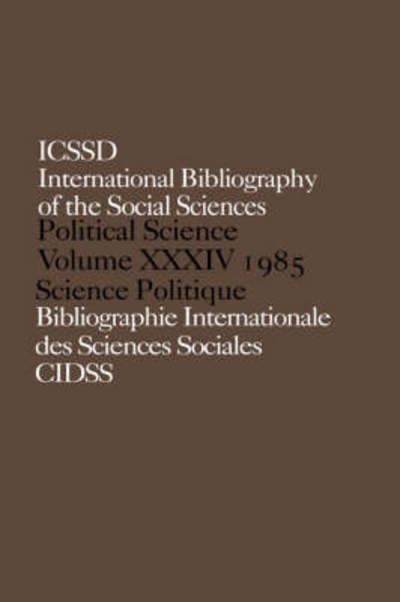 Cover for International Committee for Social Science Information and Documentation · IBSS: Political Science: 1985 Volume 34 (Hardcover Book) (1988)