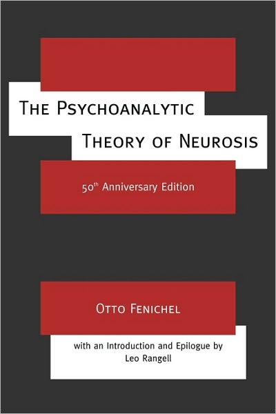 The Psychoanalytic Theory of Neurosis - Otto Fenichel - Books - Taylor & Francis Ltd - 9780415154871 - November 14, 1996