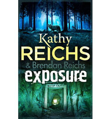 Cover for Kathy Reichs · Exposure (Book) (2014)