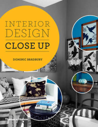 Cover for Dominic Bradbury · Interior Design Close Up (Hardcover Book) (2015)