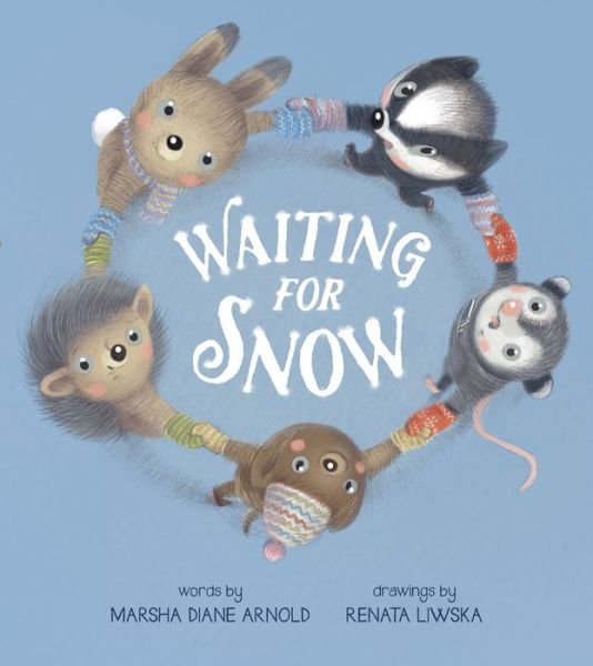 Cover for Marsha Diane Arnold · Waiting for Snow (Hardcover Book) (2016)