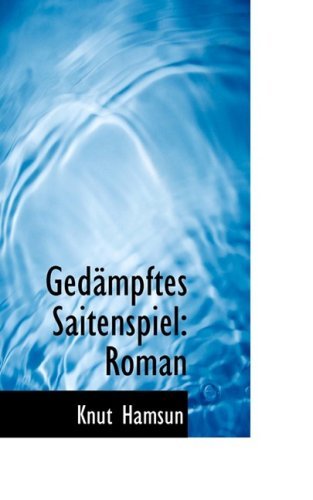 Cover for Knut Hamsun · Gedacmpftes Saitenspiel: Roman (Pocketbok) [German edition] (2008)