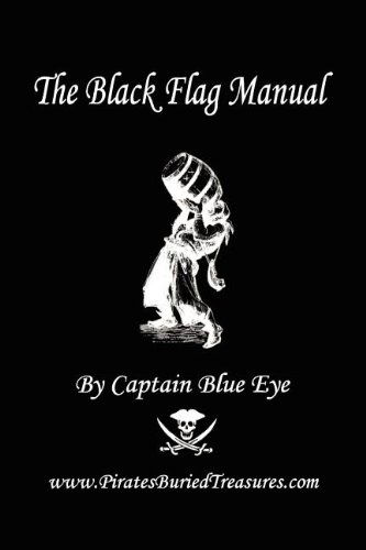 Cover for Captain Blue Eye · The Black Flag Manual (Paperback Book) [Adventure edition] (2011)