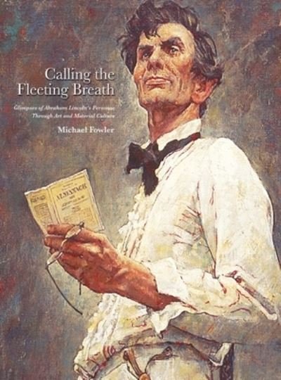 Cover for Michael Fowler · Calling the Fleeting Breath (Hardcover Book) (2021)
