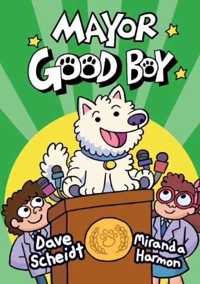 Cover for Dave Scheidt · Mayor Good Boy - Mayor Good Boy (Inbunden Bok) (2021)