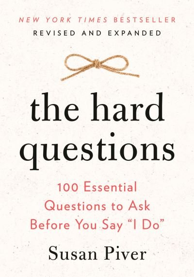 Cover for Susan Piver · The Hard Questions: 100 Essential Questions to Ask Before You Say &quot;I Do&quot; (Pocketbok) (2021)