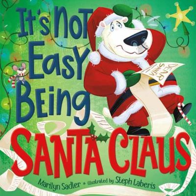 Cover for Marilyn Sadler · It's Not Easy Being Santa Claus - It's Not Easy Being (Inbunden Bok) (2023)