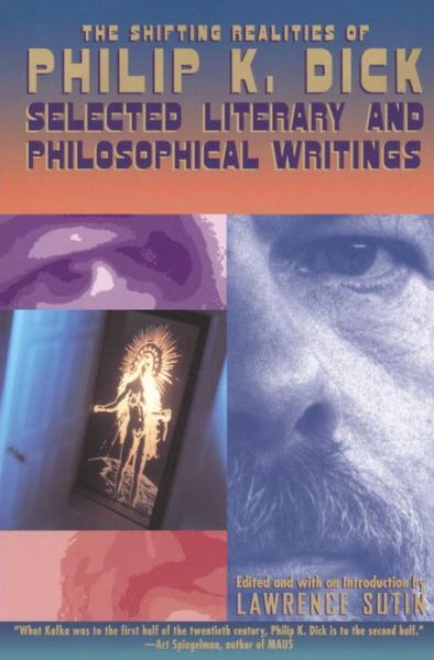 Cover for Philip K. Dick · Shifting Realities of Philip K. Dick (Paperback Book) [Vintage Books edition] (1996)