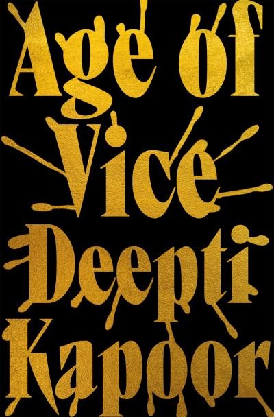 Cover for Deepti Kapoor · Age of Vice (Taschenbuch) (2019)