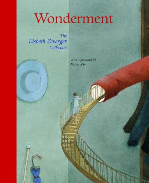 Cover for Lisbeth Zwerger · Wonderment: The Lisbeth Zwerger Collection (Hardcover Book) (2014)