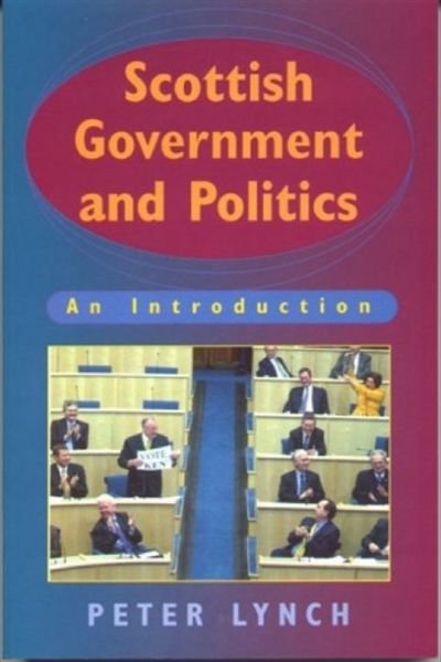 Cover for Peter Lynch · Scottish Government and Politics: An Introduction (Paperback Book) (2001)