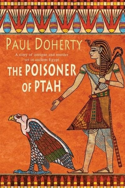 Cover for Paul Doherty · The Poisoner of Ptah (Amerotke Mysteries, Book 6): A deadly killer stalks the pages of this gripping mystery (Taschenbuch) (2007)