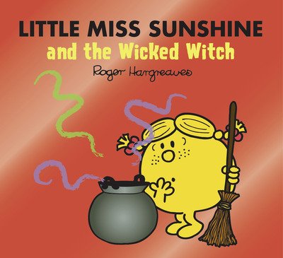 Cover for Adam Hargreaves · Little Miss Sunshine and the Wicked Witch - Mr. Men &amp; Little Miss Magic (Taschenbuch) (2021)