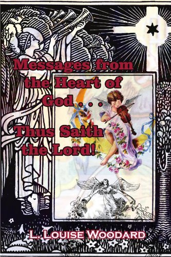 Cover for L. Louise Woodard · Messages from the Heart of God . . . Thus Saith the Lord! (Taschenbuch) (2002)