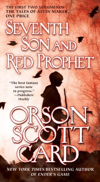 Cover for Orson Scott Card · Seventh Son and Red Prophet: The First Two Volumes of The Tales of Alvin Maker - Alvin Maker (Paperback Book) (2016)