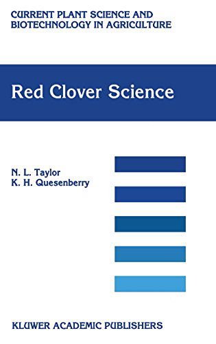 Cover for N. L. Taylor · Red Clover Science - Current Plant Science and Biotechnology in Agriculture (Hardcover Book) (1996)