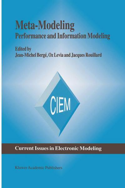 Jean-michel Bergi · Meta-Modeling: Performance and Information Modeling - Current Issues in Electronic Modeling (Inbunden Bok) [1996 edition] (1996)