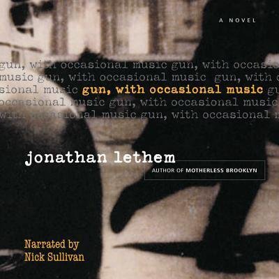 Cover for Jonathan Lethem · Gun, with Occasional Music (MP3-CD) (2007)