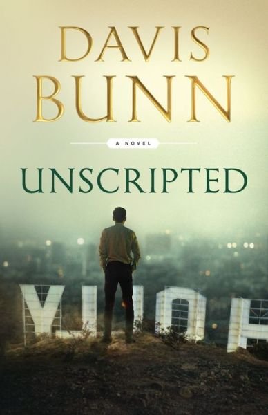 Cover for Davis Bunn · Unscripted (Pocketbok) (2019)