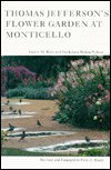 Cover for Edwin Morris Betts · Thomas Jefferson's Flower Garden at Monticello (Taschenbuch) [Third edition] (1971)