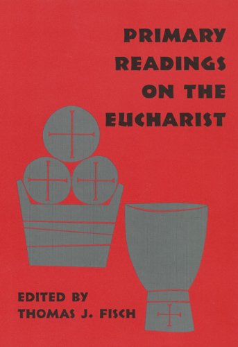Primary Readings on the Eucharist (Pueblo Books) - Thomas Fisch - Books - Pueblo Books - 9780814661871 - October 1, 2004