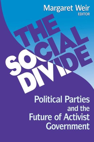 Cover for The Social Divide: Political Parties and the Future of Activist Government (Paperback Book) (1998)