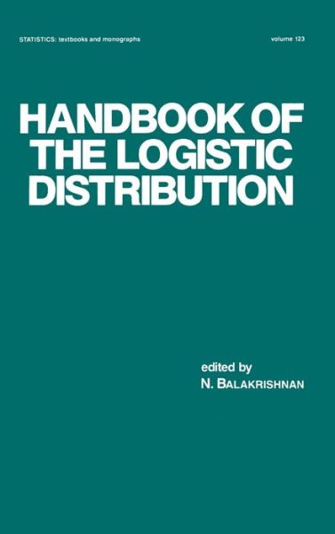 Cover for N. Balakrishnan · Handbook of the Logistic Distribution (Hardcover bog) (1991)