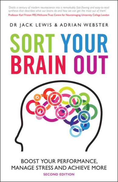 Cover for Jack Lewis · Sort Your Brain Out: Boost Your Performance, Manage Stress and Achieve More (Paperback Book) (2021)