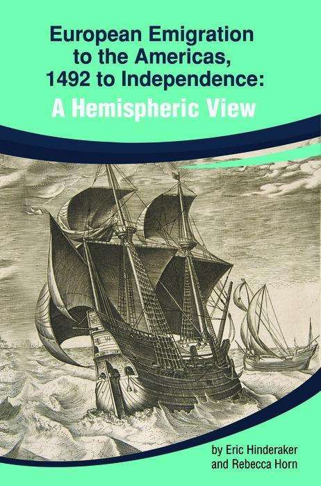 Cover for Eric Hinderaker · European Emigration to the Americas : 1492 to Independence (Book) (2020)