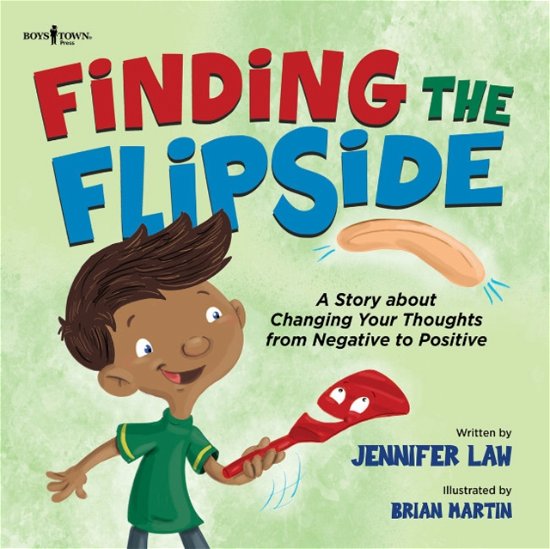 Cover for Law, Jennifer (Jennifer Law) · Finding the Flipside: A Story About Changing Your Thoughts from Negative to Positive (Paperback Book) (2023)