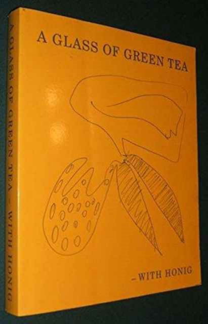 Cover for Susan Brown · A Glass of Green Tea-With Honig (Paperback Book) (1994)