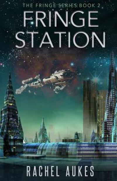 Cover for Rachel Aukes · Fringe Station (Paperback Book) (2016)